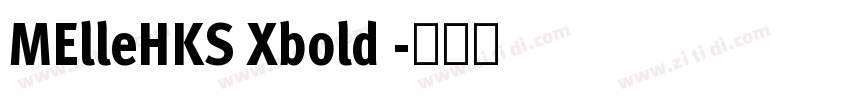 MElleHKS Xbold 字体转换